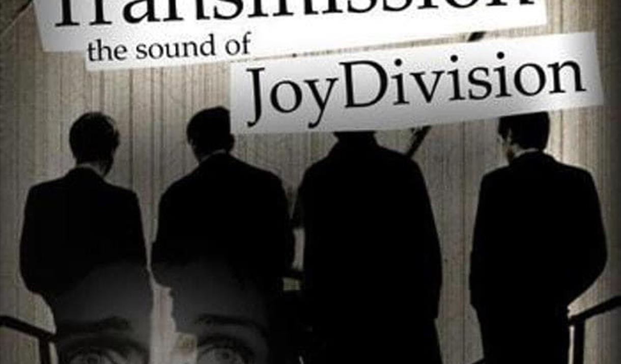 TRANSMISSION The Sound Of Joy Division
