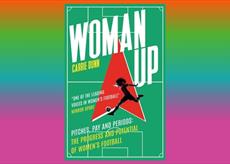 Guildford Book Festival: Carrie Dunn: Woman Up: Pitches, Pay and Periods – The Progress and Potential of Women’s Football