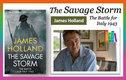 Guildford Book Festival: James Holland - The Savage Storm