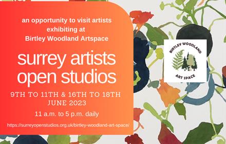 Poster about Surrey Artists Open Studios at Birtley Woodland Art Space in June 2023