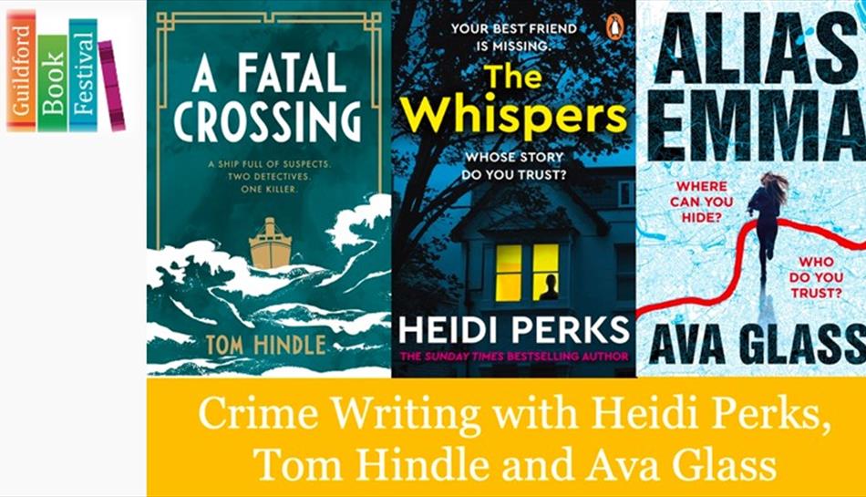 Crime Writing with Heidi Perks, Ava Glass & Tom Hindle - Whispers, Secrets & Lies.