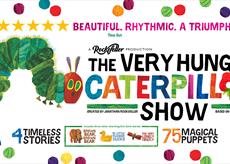 The Very Hungry Caterpillar Show. Four timeless stories brought to life in one delightful show.