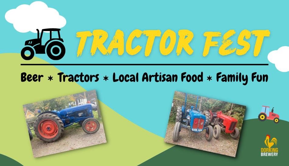 Tractor Fest 2022 @ Dorking Brewery