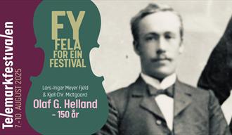 plakat til "Telemarkfestivalen 2025 | Olaf G. Helland – 150 år"