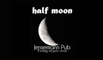 Half Moon // Luxemburg Scene // Jensemann Pub