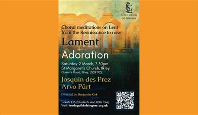 Leeds Guild Singers present Lament + Adoration at St Margaret's Church in Ilkley flyer