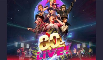 A picture of a group of performers dressed as 80s stars, with the title "80s Live!" underneath, in gold and pink lettering