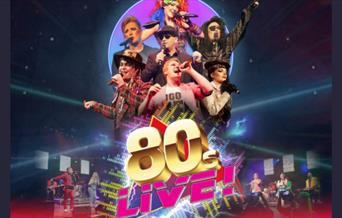 A picture of a group of performers dressed as 80s stars, with the title "80s Live!" underneath, in gold and pink lettering