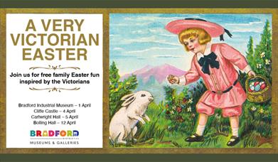 A Very Victorian Easter at Bradford Museums