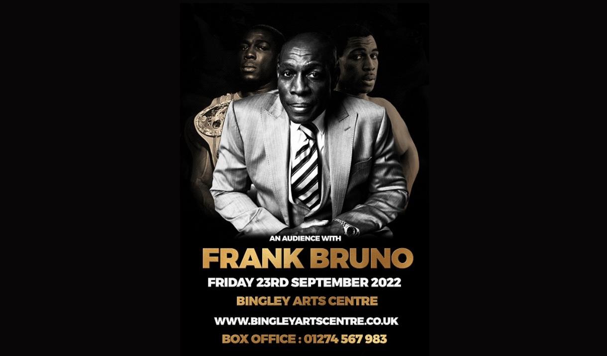 Audience with Frank Bruno at Bingley Arts Centre.