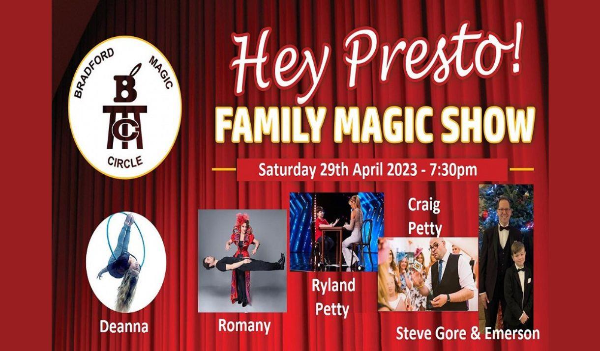 A poster of advertising Hey Presto! Family Magic Show.