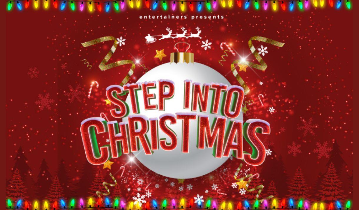 A poster advertising the show, with the words "Step Into Christmas" in front of a giant silver bauble.