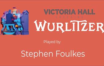 Saltaire Wurlitzer: Stephen Foulkes