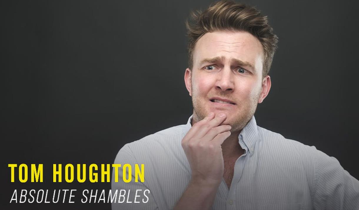 Tom Houghton - Absolute Shambles