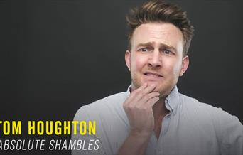 Tom Houghton - Absolute Shambles
