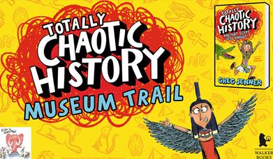 Totally Chaotic History Museum Trail poster
