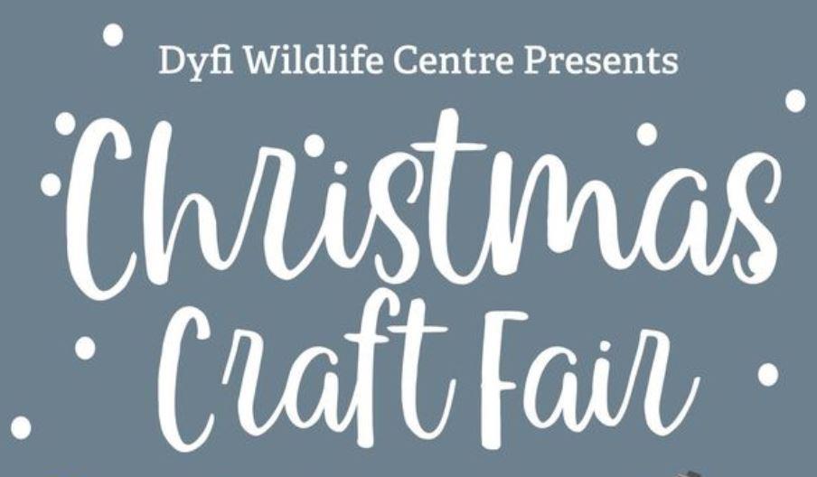 Christmas Craft Fair at Dyfi Wildlife Centre