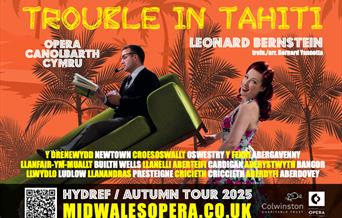 Poster for Mid Wales Opera's 2025 Autumn Tour of Trouble in Tahiti by Leonard Bernstein. The background features a bright orange tropical design with