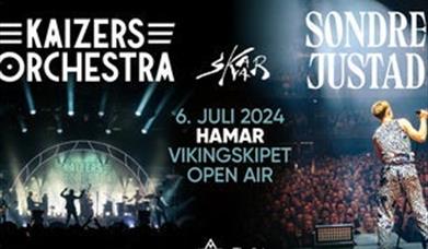 Vikingskipet Open Air: KAIZERS ORCHESTRA - SONDRE JUSTAD - SKAAR
