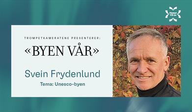 Byen vår. Tema: Unesco-byen