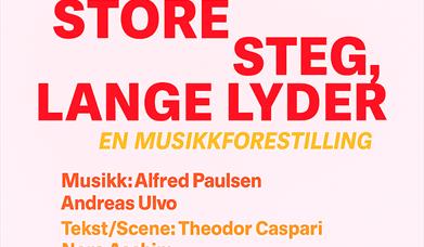 STORE STEG, LANGE LYDER - en musikkforestilling