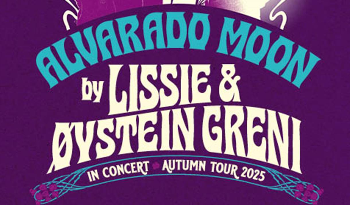 Lissie og Øystein Greni presenterer "Alvarado Moon»