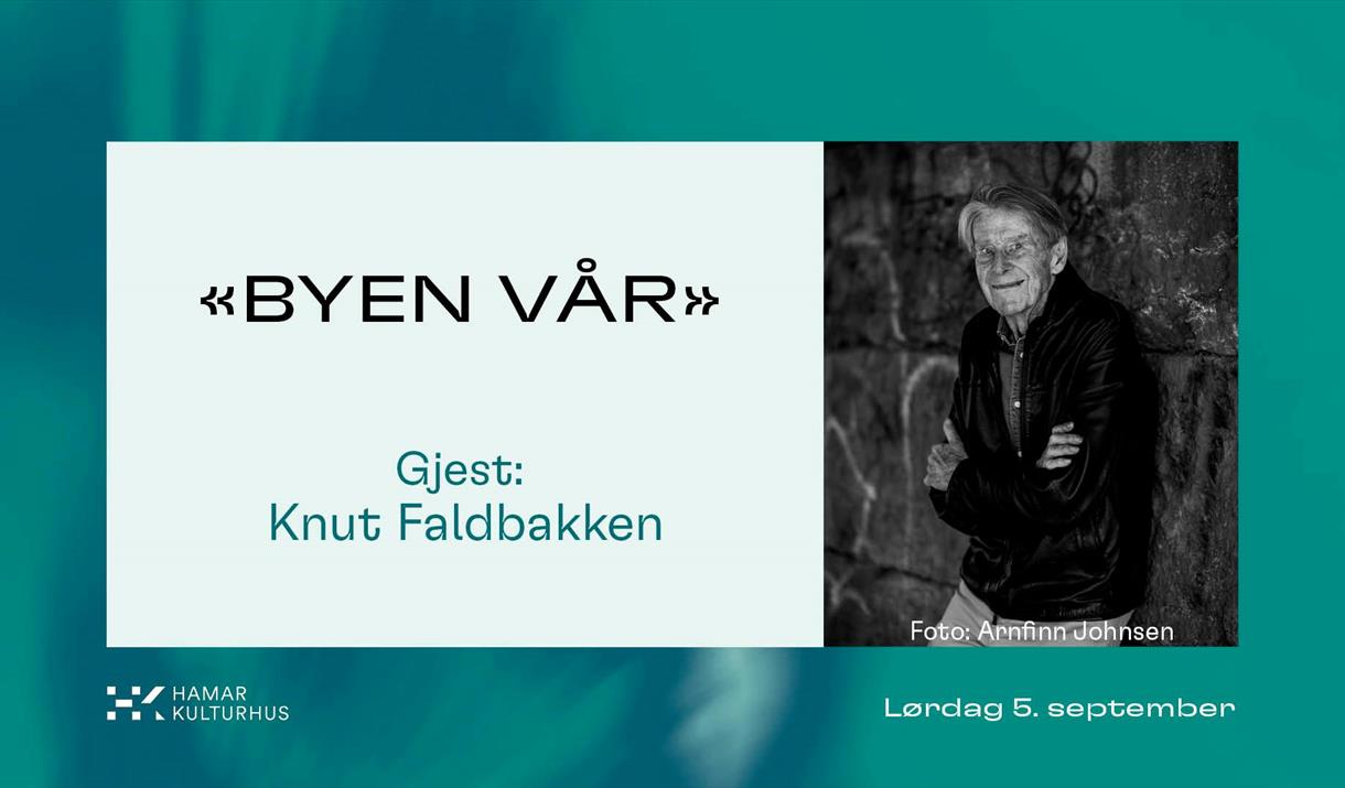 BYEN VÅR med gjest Knut Faldbakken