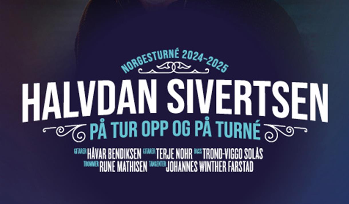 Halvdan Sivertsen: På tur opp og på turné