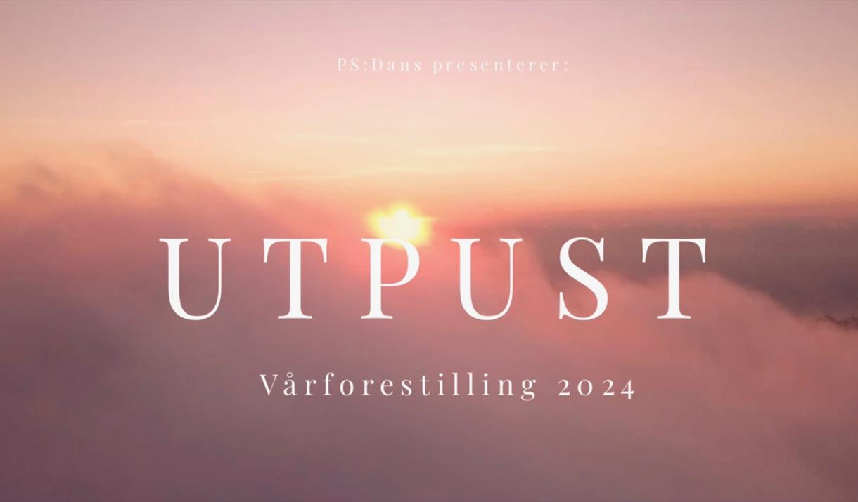 Ps:Dans: UTPUST / Vårforestilling