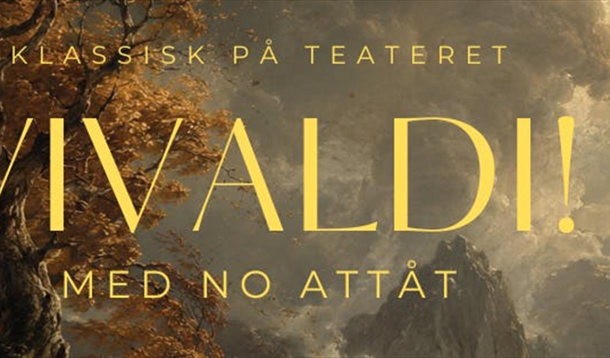 Klassisk på teatret: "VIVALDI! - med noe attåt"