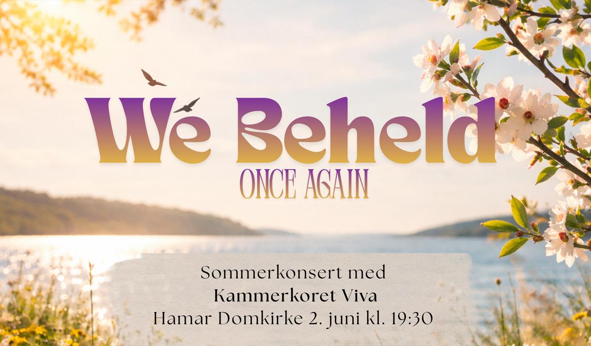 We Beheld Once Again - sommerkonsert med Kammerkoret Viva
