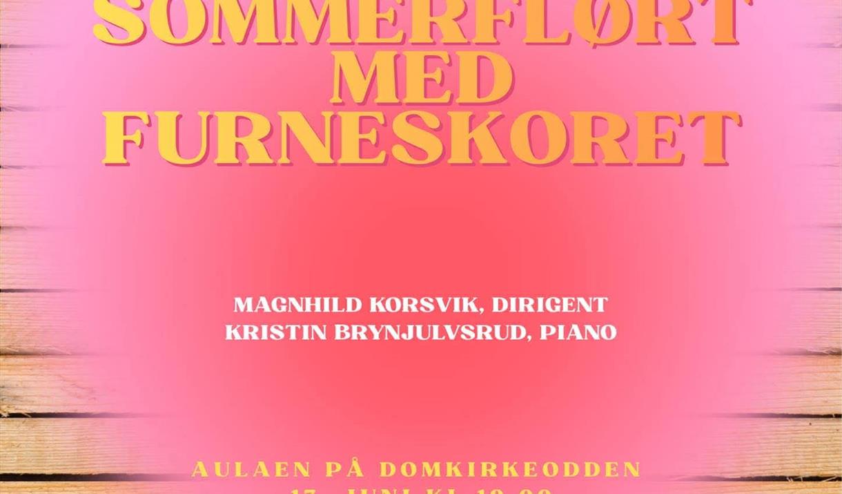Sommerflørt med Furneskoret