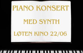 Piano konsert ( med synth ) Løten kino