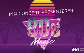 INN Concert: 80s Magic!