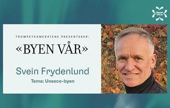 Byen vår. Tema: Unesco-byen