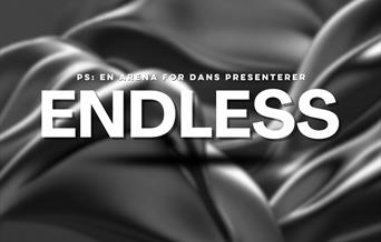 ENDLESS - DANSEFORESTILLING