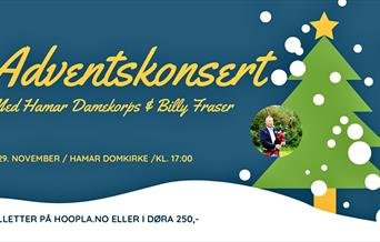 Adventskonsert med Hamar Damekorps og Billy Fraser