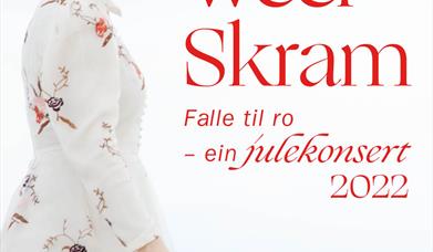 Ekstrakonsert! Eva Weel Skram: Falle til ro – ein julekonsert