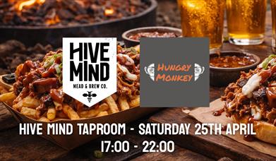 Event banner, hive mind, mead & Brew co. taproom, & Hungrey Monkey, saturday 25th april 17:00 - 22:00, food and fine beers in taproom night scene
