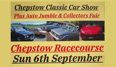 Chepstow Classic Car Show, Plus Auto Jumble & Collector's Fair 6th September sunday