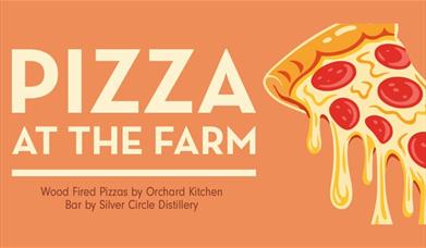 PIzza at the farm, wood fired pizzas by orchard kitchen bar by silver circle distillery showing pizza graphic image with dripping cheese. 