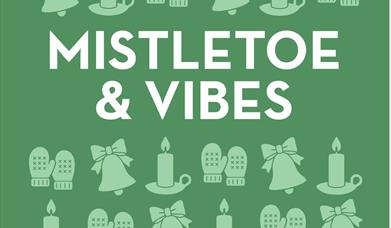 Mistletoe and Vibes