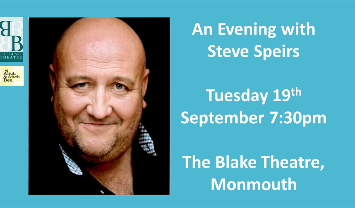 Steve Speirs at The Blake Theatre Monmouth