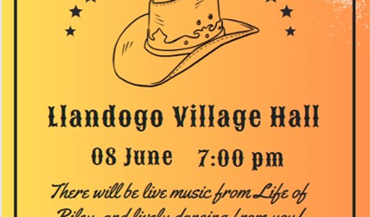 this poster shows a cowboyhat and in curly writing advertises the Llandogo Family Barn Dance with live Music by Life of Riley, dancing and Chilli.