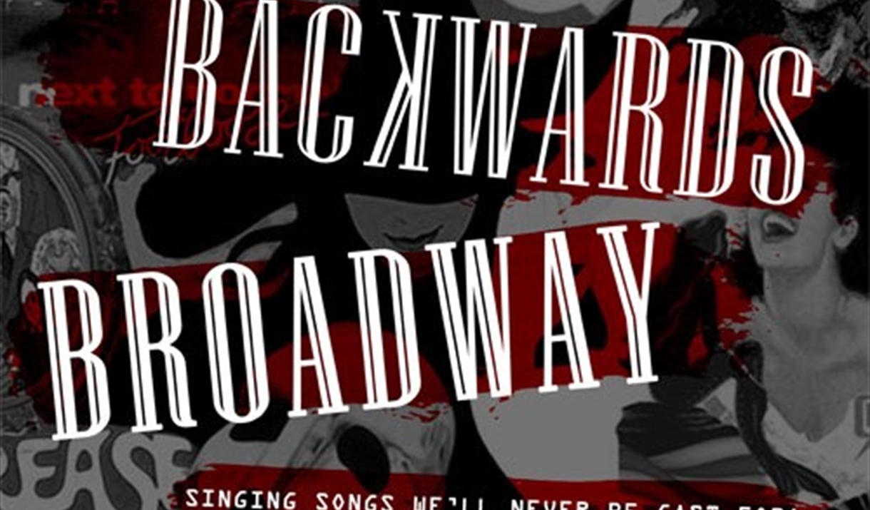 Backwards Broadway