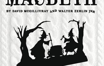 Poster for Macbeth with a silhouette of witches and a culdron.