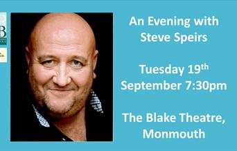 Steve Speirs at The Blake Theatre Monmouth