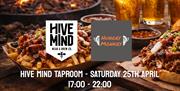 Event banner, hive mind, mead & Brew co. taproom, & Hungrey Monkey, saturday 25th april 17:00 - 22:00, food and fine beers in taproom night scene