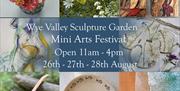 Wye Valley Sculpture Garden Mini Arts Festival