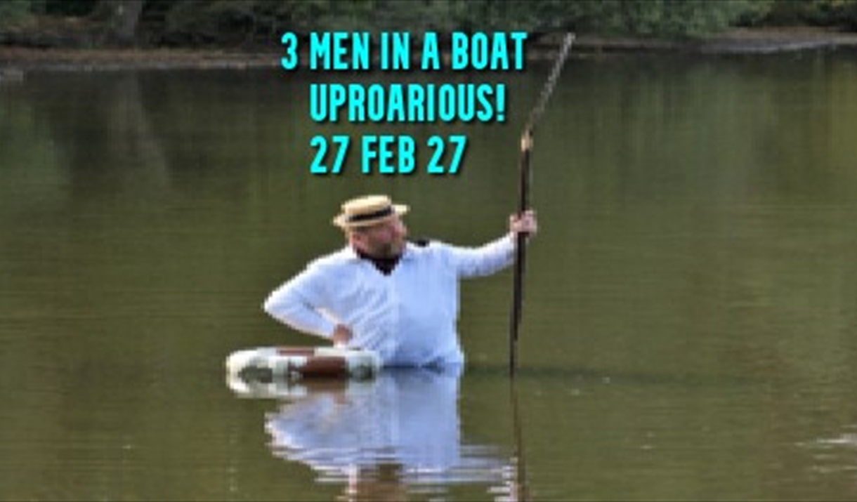 Three men in a boat 27 feb 27 Three men in a boat 27 feb 27